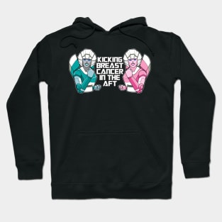 Kicking Breast Cancer In The Aft Hoodie